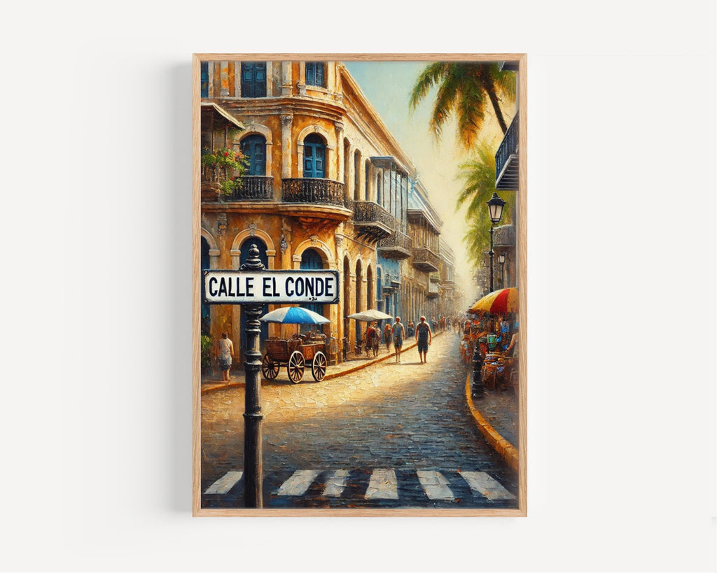 Calle El Conde Street Sign Print: Santo Domingo Colonial Zone Travel Poster