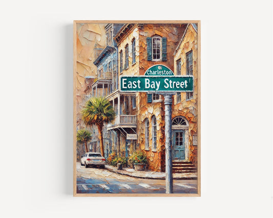 East Bay Street Wall Art Charleston Print South Carolina Art Street Sign Decor Coastal Home Décor Travel Souvenir Fine Art Poster