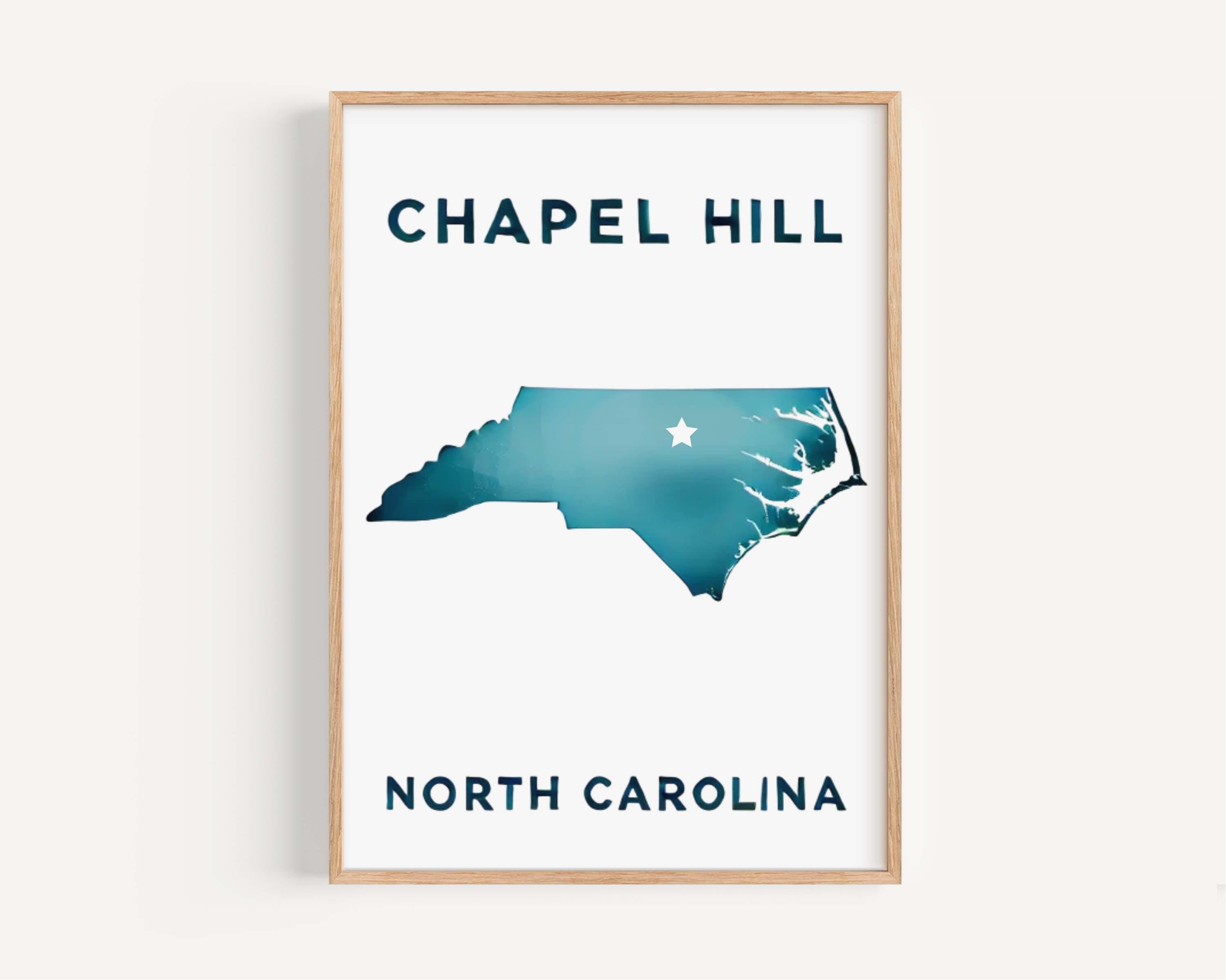 Chapel Hill Print, North Carolina Wall Art Travel Home Decor, College Town Gift, Housewarming & Chapel Hill Map Art Poster