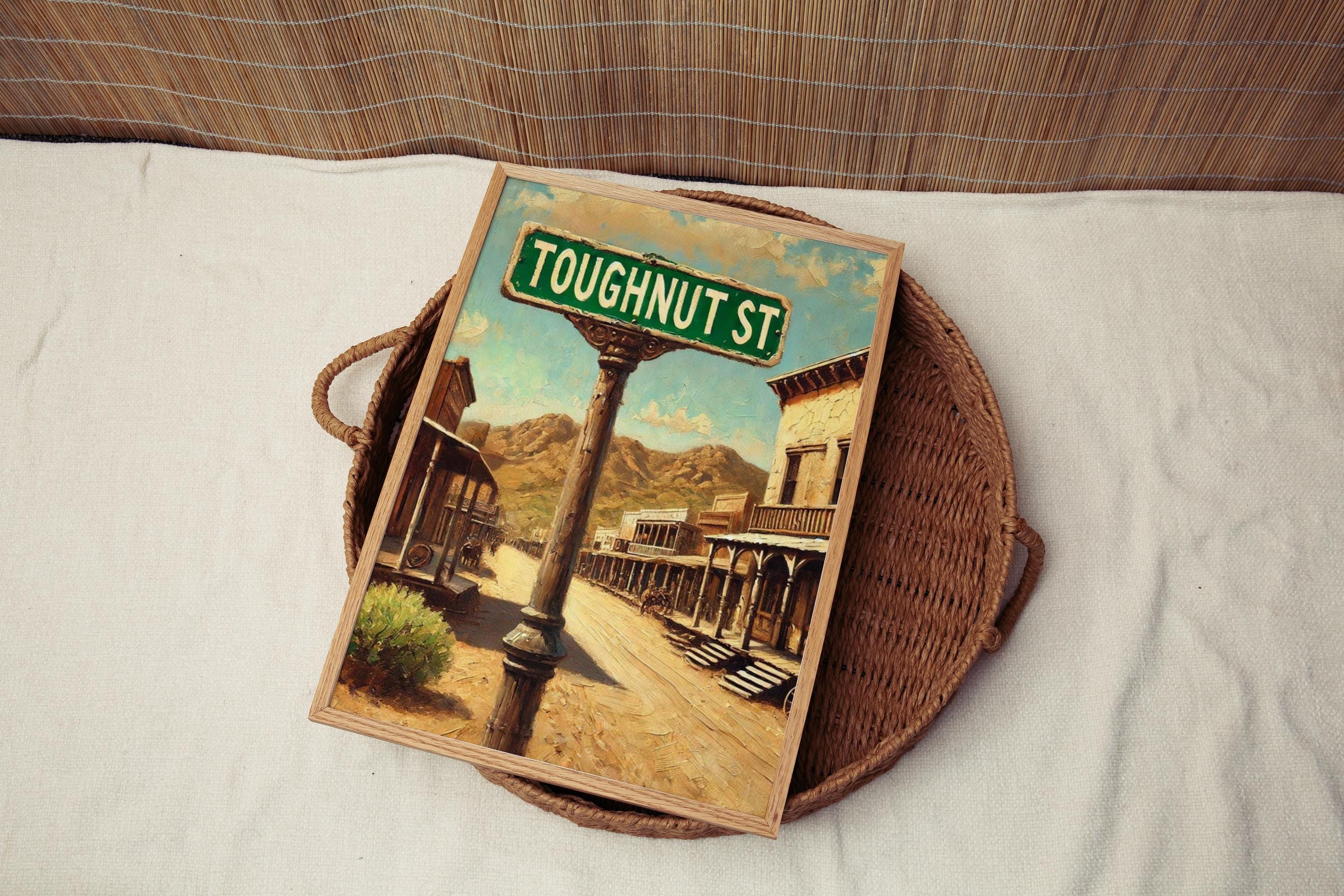 Toughnut Street Vintage Poster - Tombstone, Arizona, USA